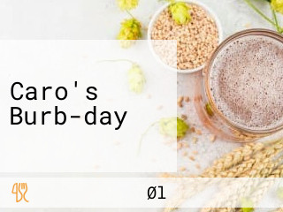 Caro's Burb-day