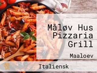 Måløv Hus Pizzaria Grill