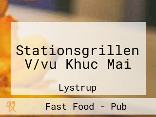 Stationsgrillen V/vu Khuc Mai