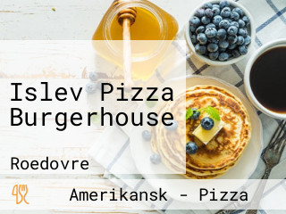 Islev Pizza Burgerhouse