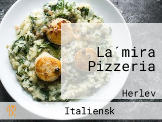 La´mira Pizzeria